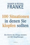100 Situationen, in denen Sie klopfen sollten
