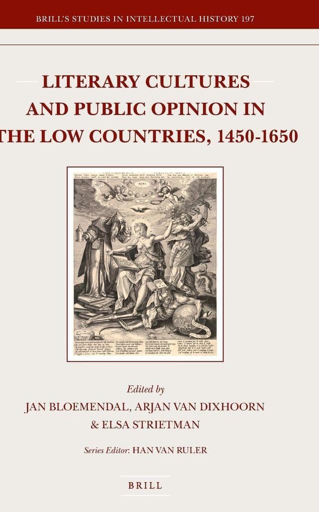 Literary Cultures and Public Opinion in the Low Countries, 1450-1650