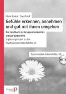 Gefühle erkennen, annehmen und mit ihnen gut umgehen