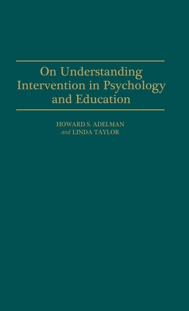 On Understanding Intervention in Psychology and Education