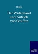 Der Widerstand und Antrieb von Schiffen