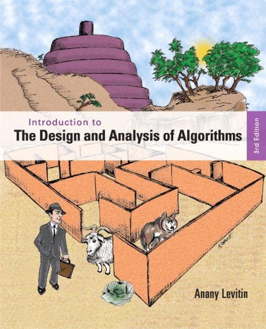 Introduction to the Design and Analysis of Algorithms