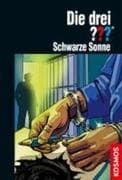 Die drei ??? - Schwarze Sonne