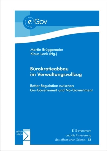 Bürokratieabbau im Verwaltungsvollzug