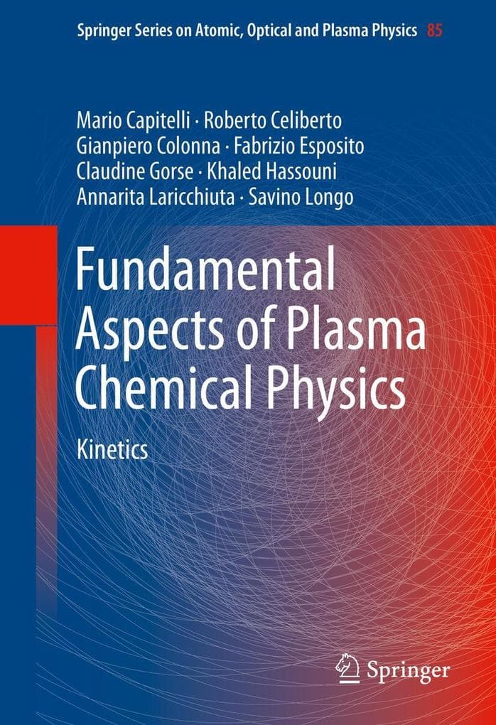 Fundamental Aspects of Plasma Chemical Physics