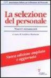 La selezione del personale. Nuovi strumenti