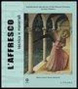 L' affresco. Tecnica e materiali