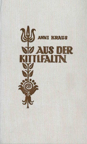 Aus der Kittlfaltn: Tiroler Mundartgedichte