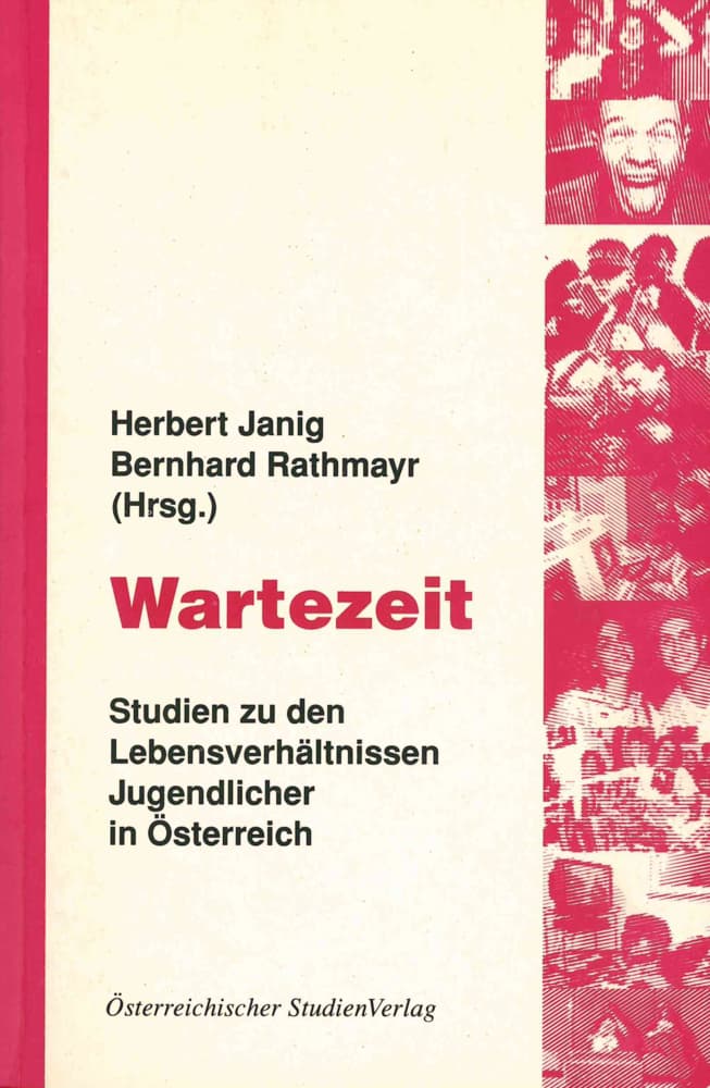 Wartezeit: Studien zu den Lebensverhältnissen Jugendlicher in Österreich