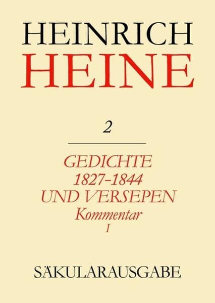 Gedichte 1827-1844 und Versepen. Kommentar I. Tl.1
