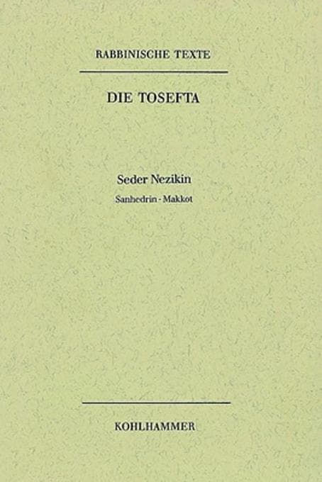 Rabbinische Texte, Erste Reihe: Die Tosefta. Band IV: Seder Nezikin