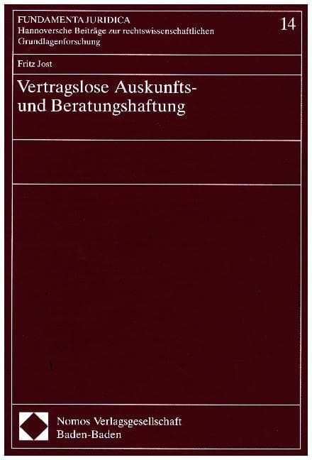 Vertragslose Auskunftshaftung und Beratungshaftung