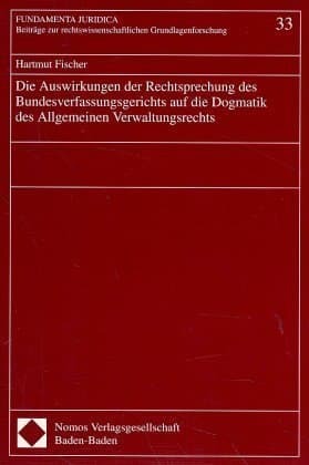 Die Auswirkungen der Rechtsprechung des Bundesverfassungsgerichts auf die Dogmatik des Allgemeinen V
