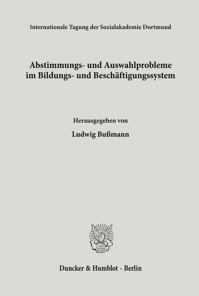 Abstimmungs- und Auswahlprobleme im Bildungs- und Beschäftigungssystem.