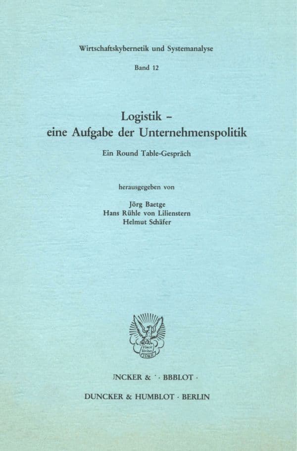 Logistik - eine Aufgabe der Unternehmenspolitik.