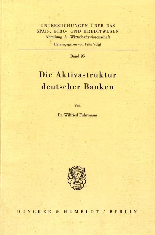 Die Aktivastruktur deutscher Banken.
