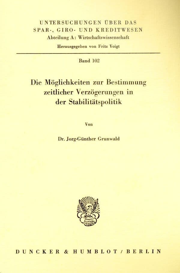 Die Möglichkeiten zur Bestimmung zeitlicher Verzögerungen in der Stabilitätspolitik.