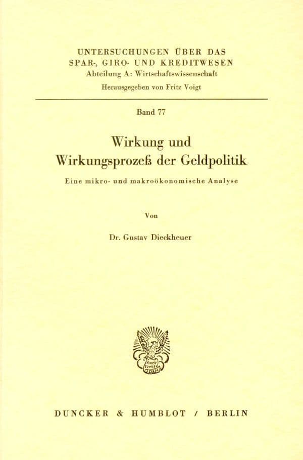 Wirkung und Wirkungsprozeß der Geldpolitik.