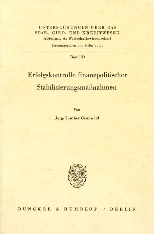 Erfolgskontrolle finanzpolitischer Stabilisierungsmaßnahmen.