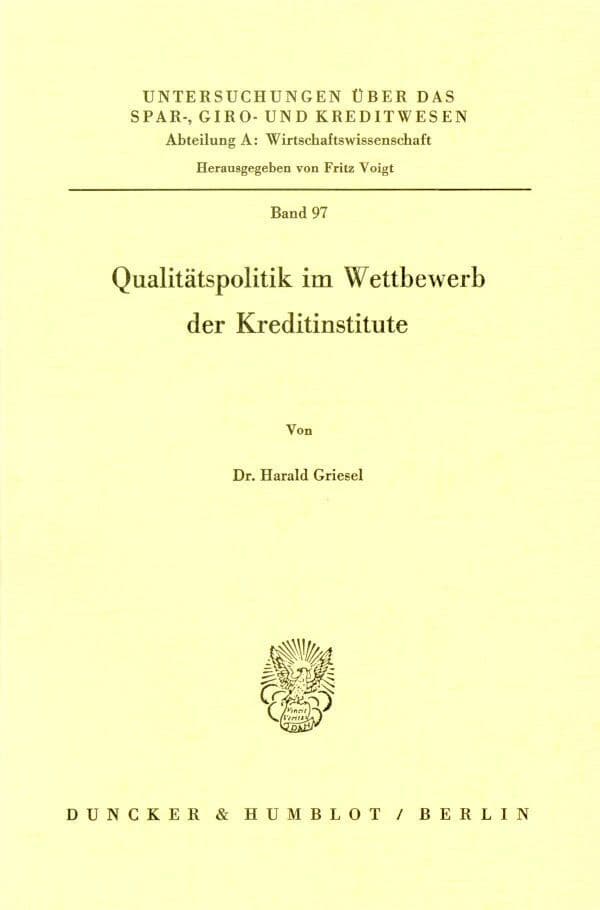 Qualitätspolitik im Wettbewerb der Kreditinstitute.