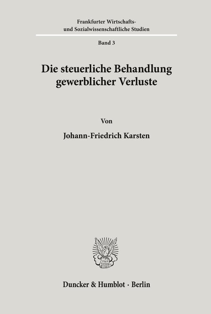 Die steuerliche Behandlung gewerblicher Verluste.