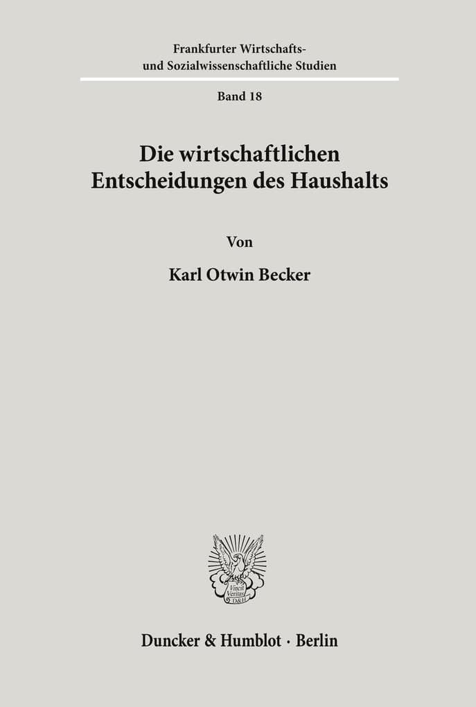 Die wirtschaftlichen Entscheidungen des Haushalts.
