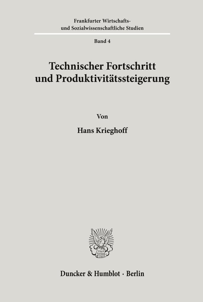 Technischer Fortschritt und Produktivitätssteigerung.