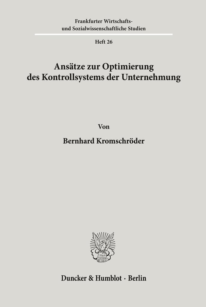 Ansätze zur Optimierung des Kontrollsystems der Unternehmung.