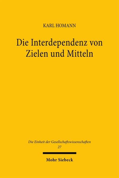Die Interdependenz von Zielen und Mitteln