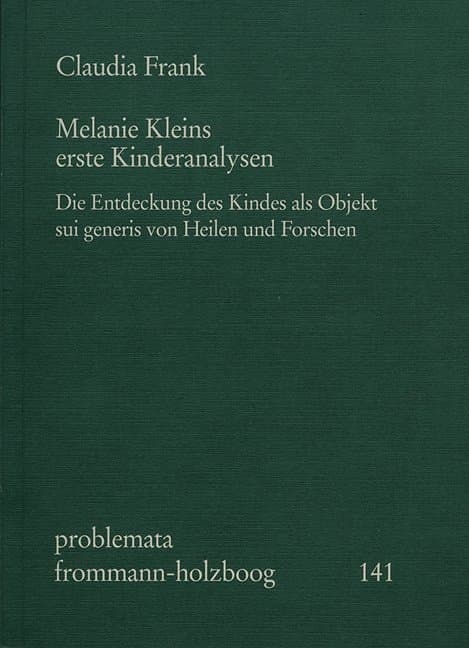 Melanie Kleins erste Kinderanalysen