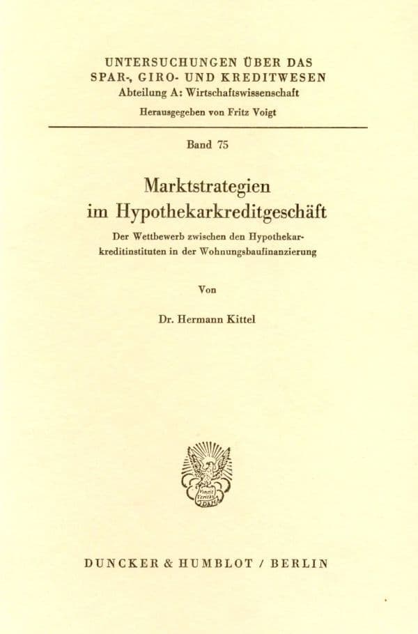 Marktstrategien im Hypothekarkreditgeschäft.