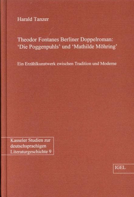 Theodor Fontanes Berliner Doppelroman 'Die Poggenpuhls' und 'Mathilde Möhring'