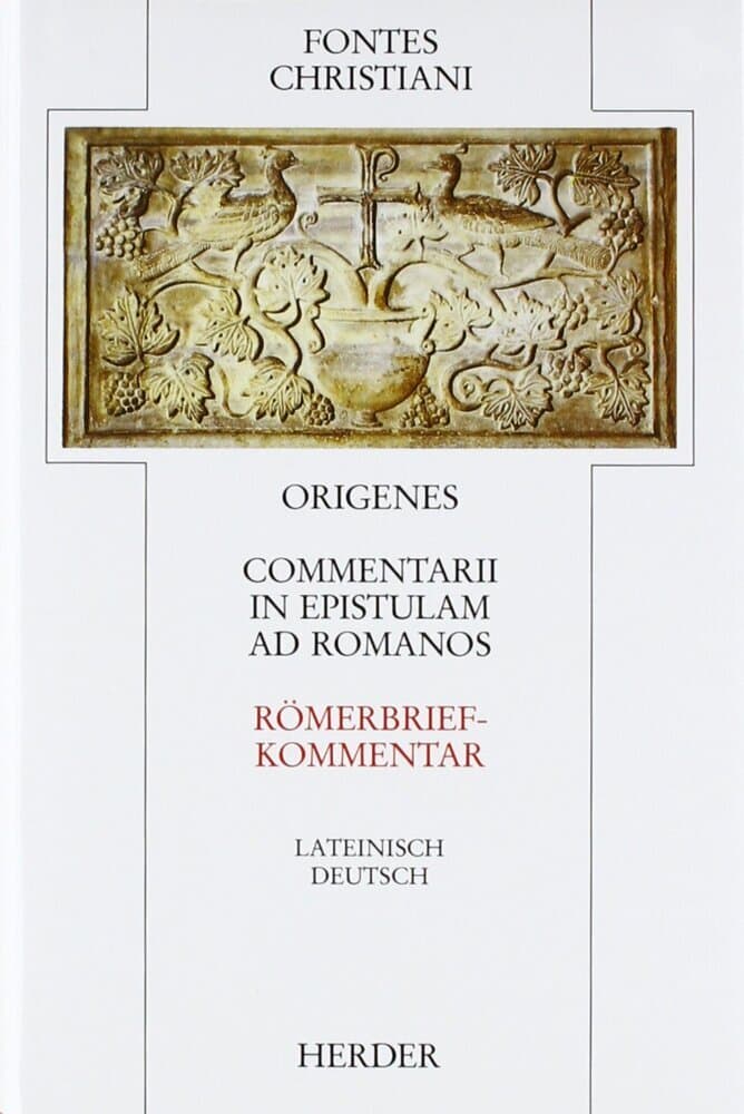 Fontes Christiani 1. Folge. Commentarii in epistulam ad Romanos. Tl.1