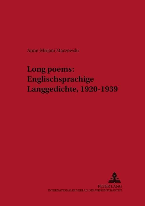 "Long poems": Englischsprachige Langgedichte, 1920-1939