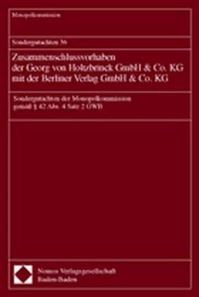 Sondergutachten 36. Zusammenschlussvorhaben der Georg von Holtzbrinck GmbH & Co. KG mit der Berliner