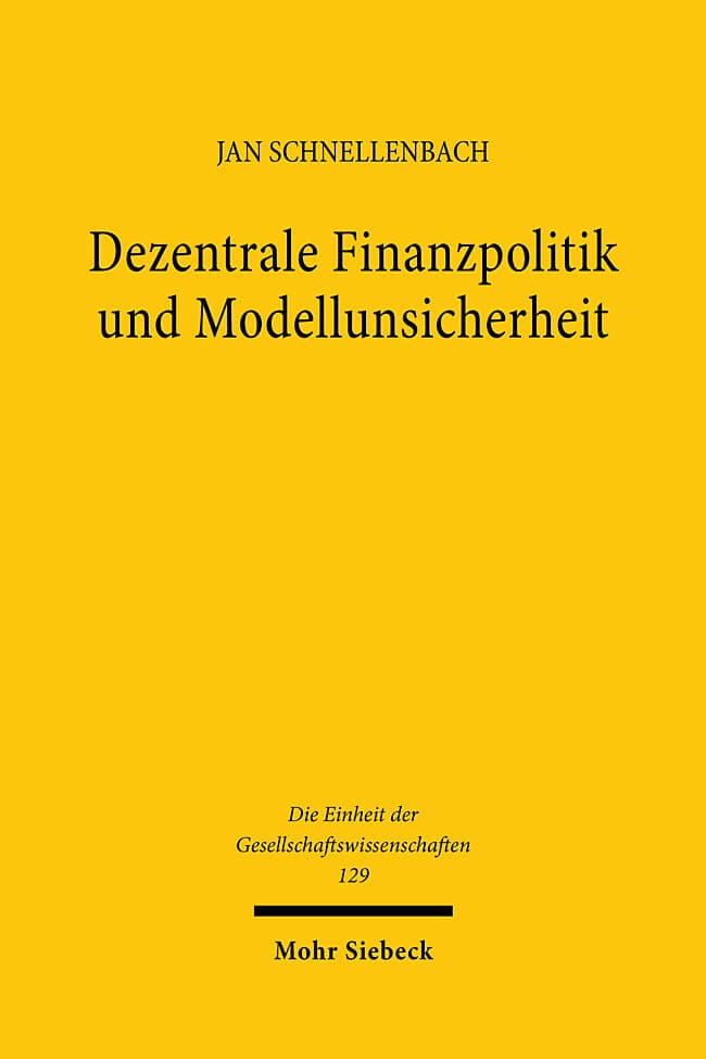 Dezentrale Finanzpolitik und Modellunsicherheit
