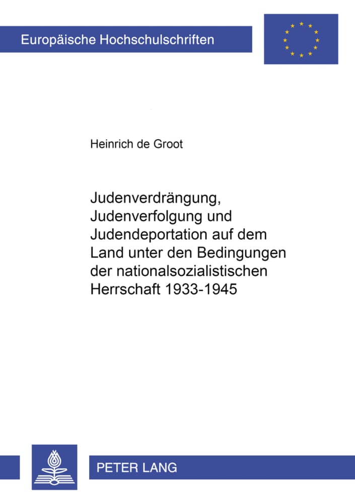 Judenverdrängung, Judenverfolgung und Judendeportation auf dem Land unter den Bedingungen der nation