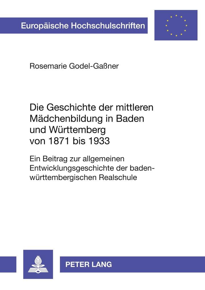 Die Geschichte der mittleren Mädchenbildung in Baden und Württemberg von 1871 bis 1933