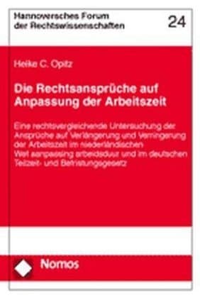Die Rechtsansprüche auf Anpassung der Arbeitszeit