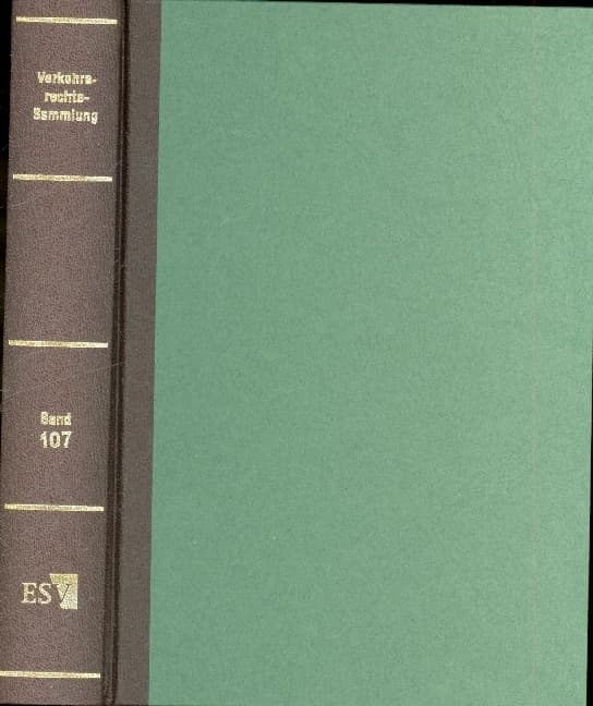 Verkehrsrechts-Sammlung (VRS) Band 107. Bd.107