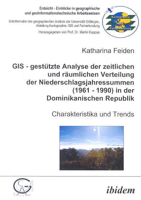 GIS - gestützte Analyse der zeitlichen und räumlichen Verteilung der Niederschlagsjahressummen (1961