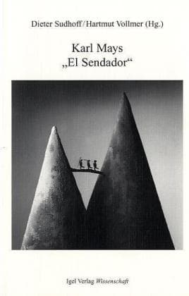 Karl Mays 'El Sendador'