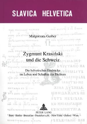 Zygmunt Krasinski und die Schweiz