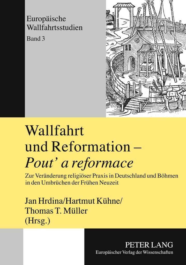 Wallfahrt und Reformation - 'Pout' a reformace'