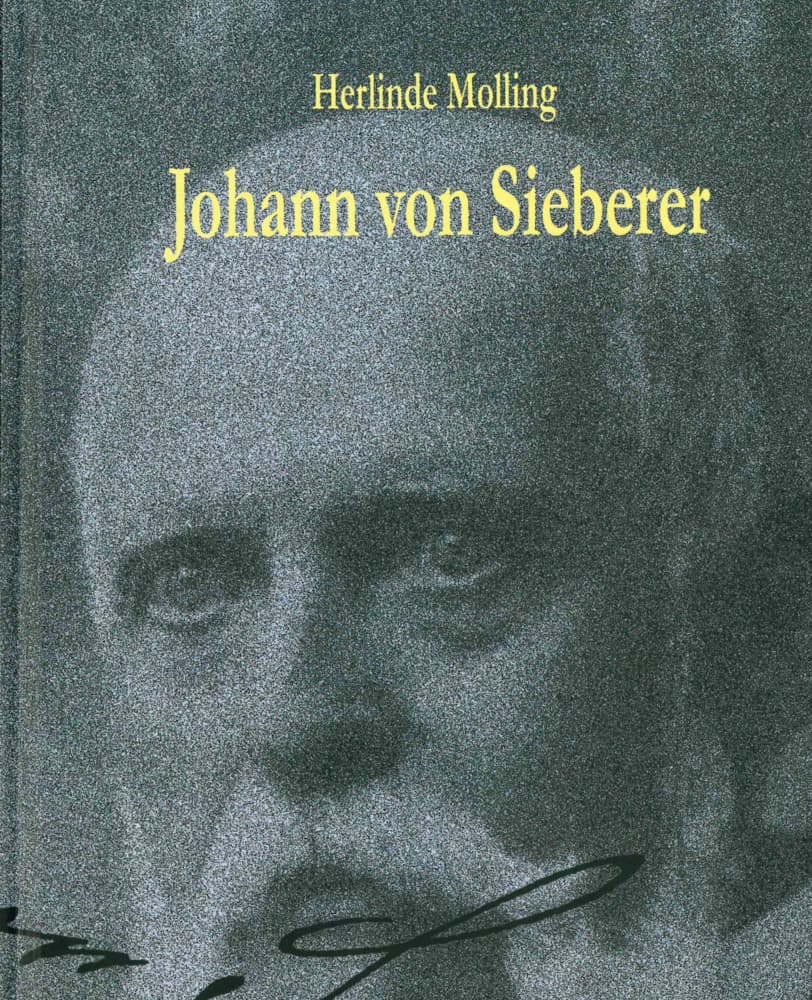 Johann von Sieberer: Stifter mit Herz, Gemüt und Verstand