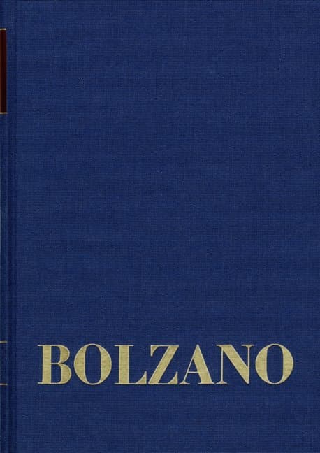 Bernard Bolzano Gesamtausgabe / Reihe II: Nachlaß. A. Nachgelassene Schriften. Band 17,1: Erbauungsreden des Studienjahres 1809/1810. Erster Teil