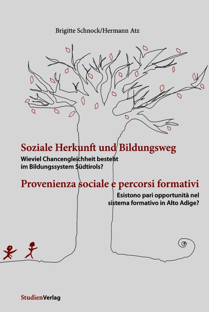 Soziale Herkunft und Bildungsweg: Wie viel Chancengleichheit besteht im Bildungssystem Südtirols?