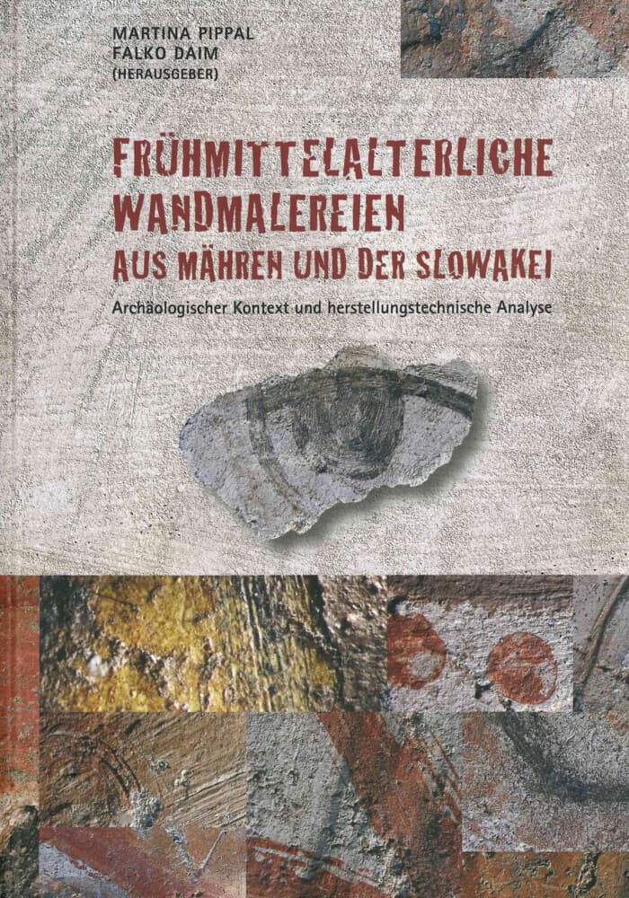 Frühmittelalterliche Wandmalereien aus Mähren und der Slowakei: Archäologischer Kontext und herstellungstechnologische Analyse.