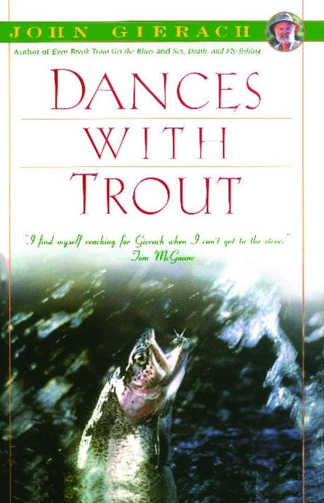 Dances with Trout