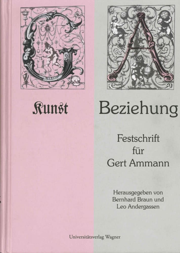 Kunst Beziehung: Festschrift für Gert Ammann zum 65. Geburtstag